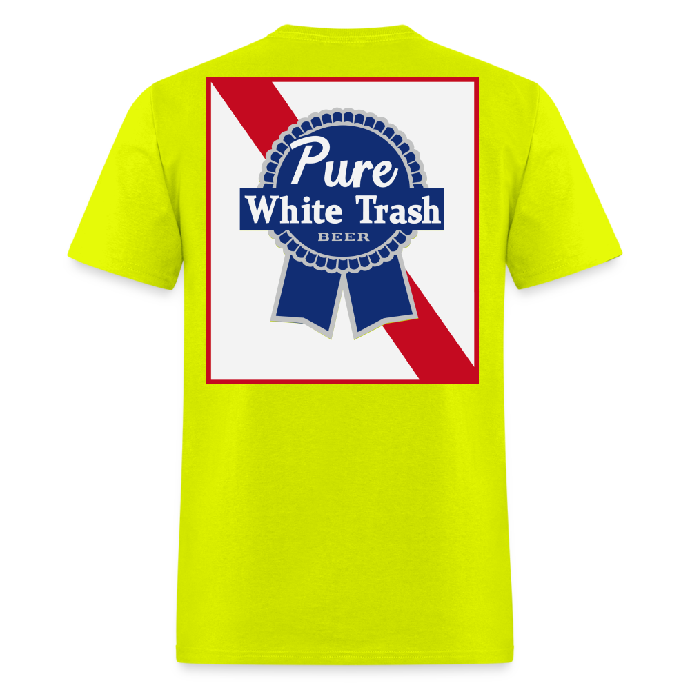 Pure White Trash Beer Tee! - safety green