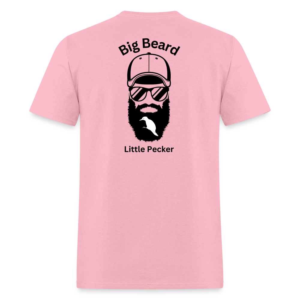 Big Beard Little Pecker Tee! - pink