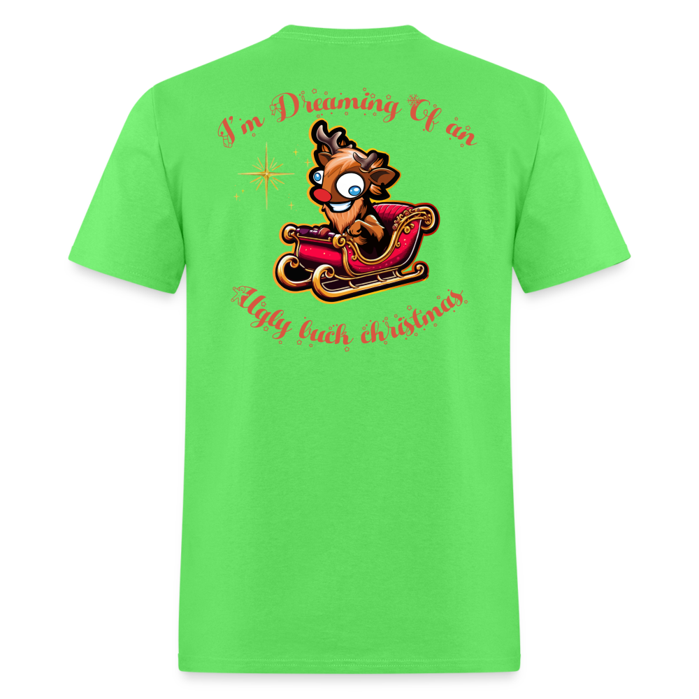 Im Dreaming Of An Ugly Buck Christmas Tee! - kiwi