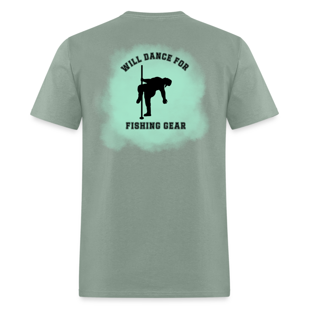 We Will Dance For Fishing Gear Tee! - sage