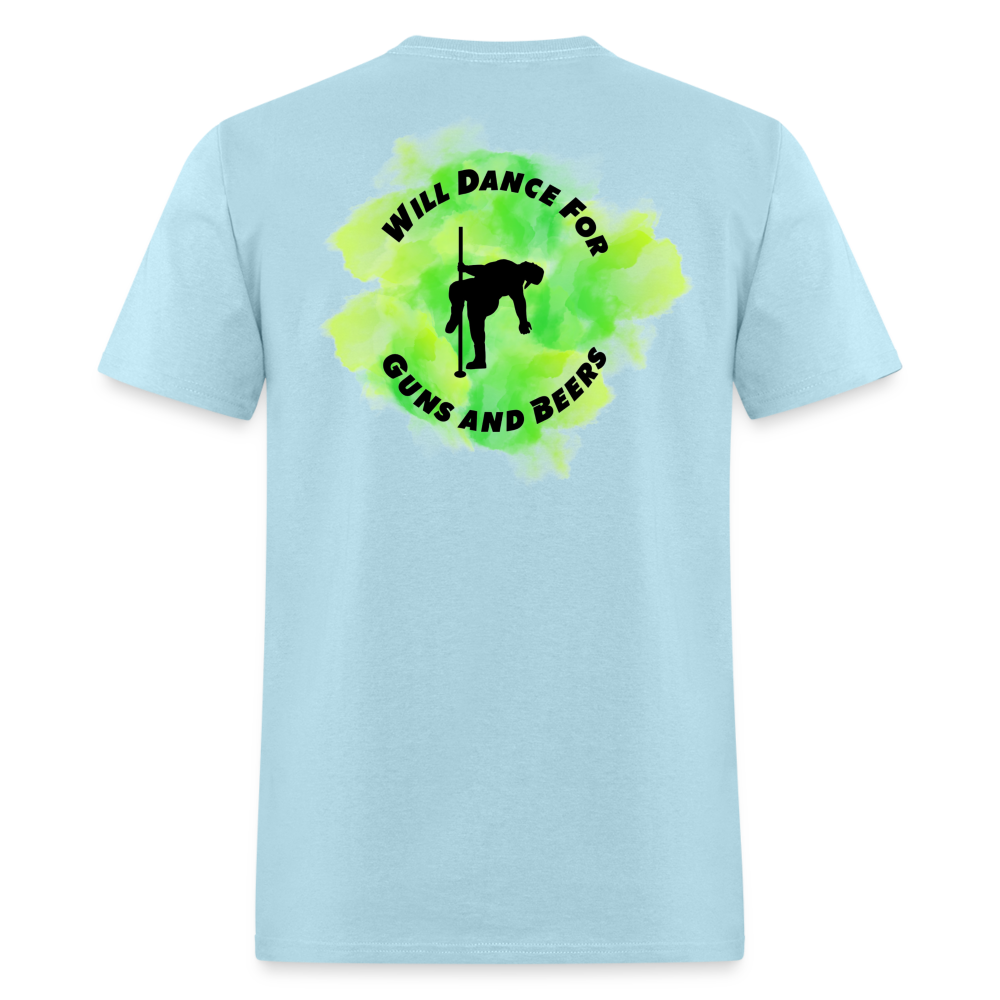 Will Dance For Guns & Beers Tee! - powder blue