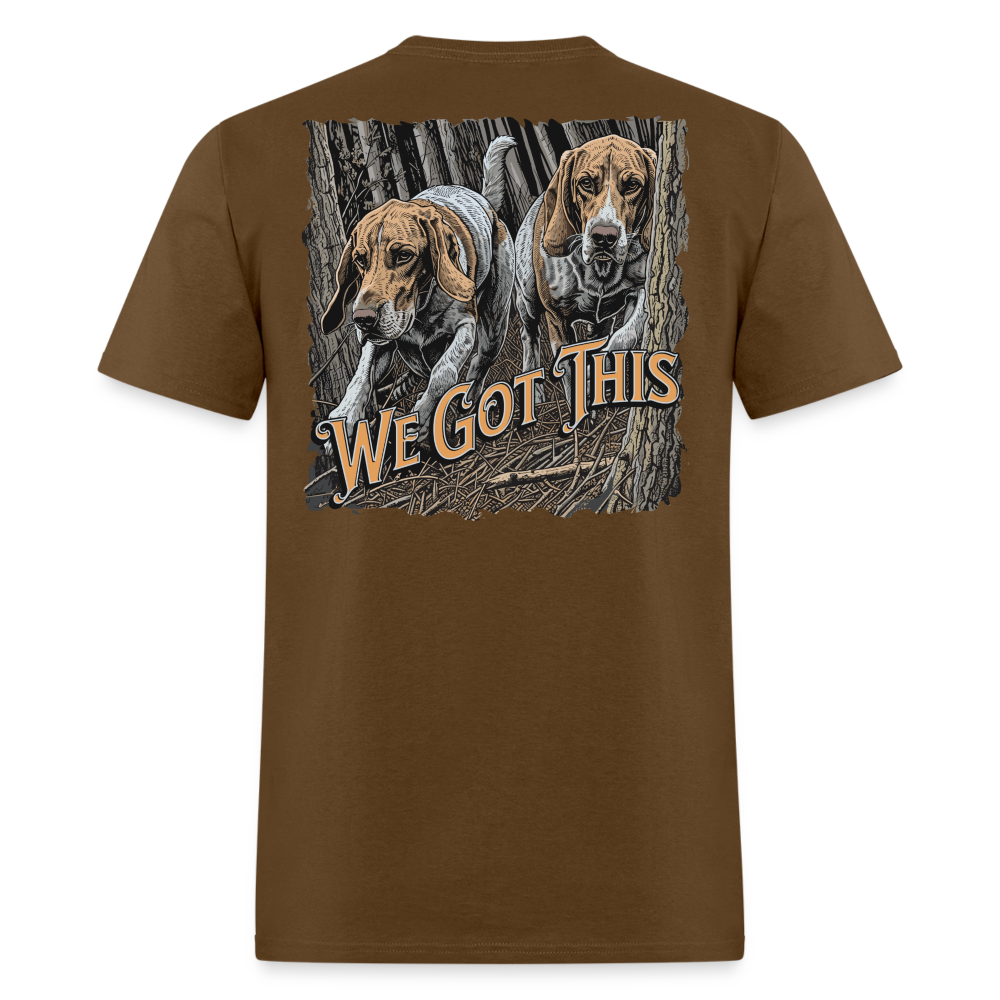 We Got This Tee! - brown