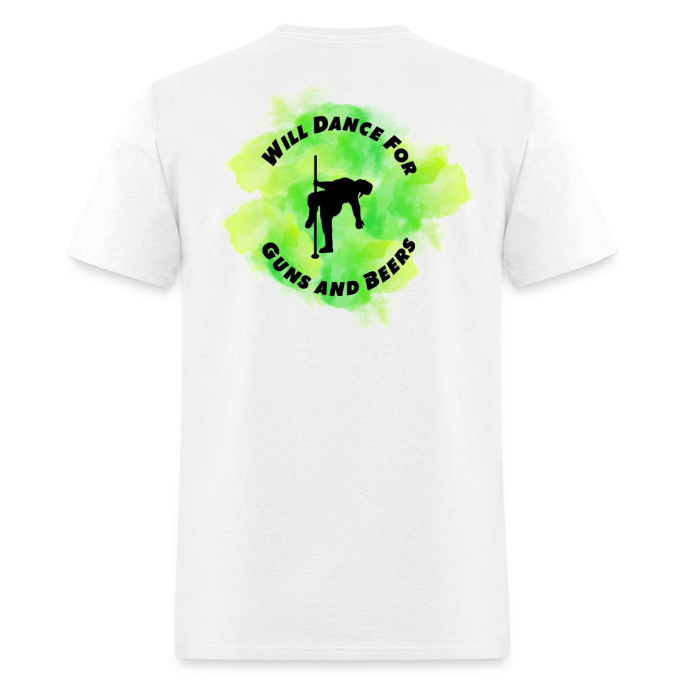 Will Dance For Guns & Beers Tee! - white