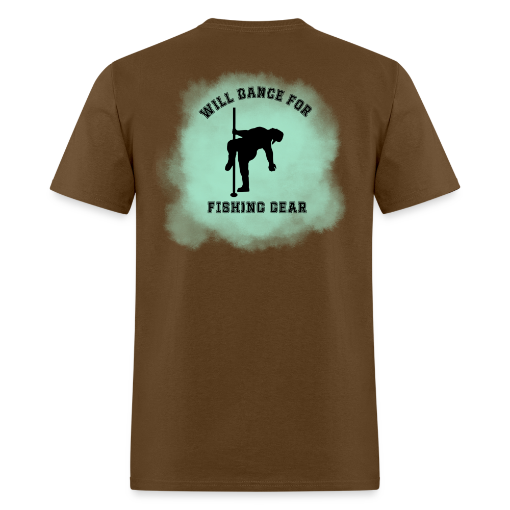 We Will Dance For Fishing Gear Tee! - brown