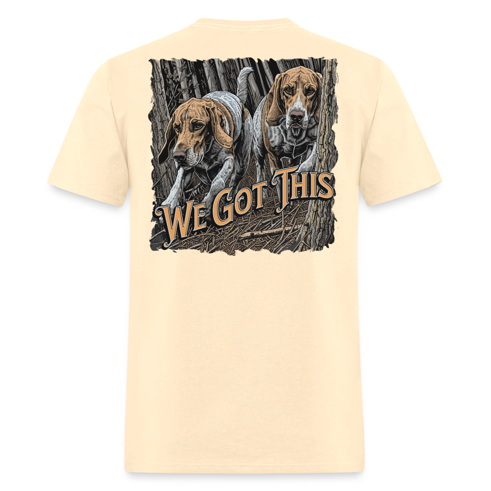 We Got This Tee! - natural