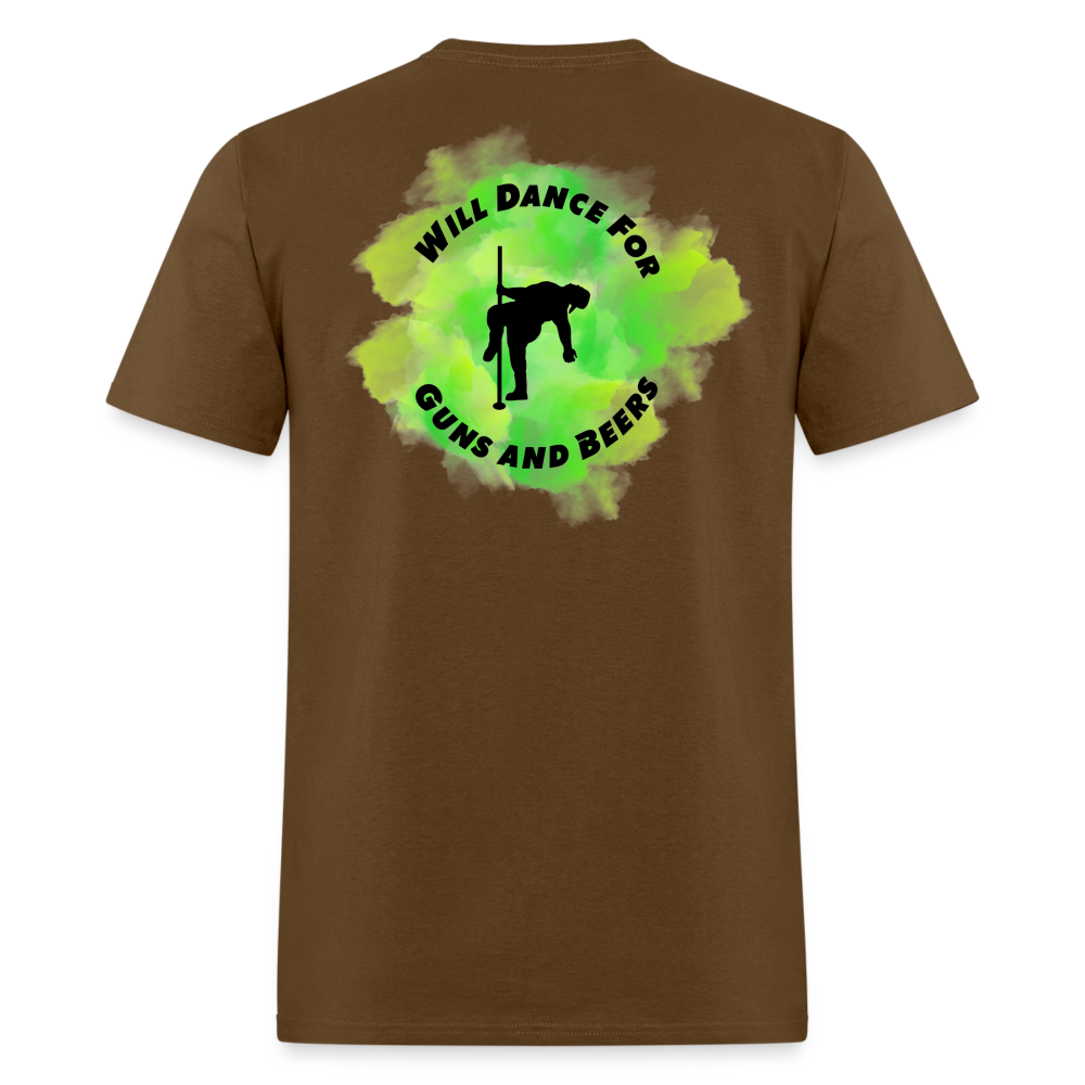 Will Dance For Guns & Beers Tee! - brown