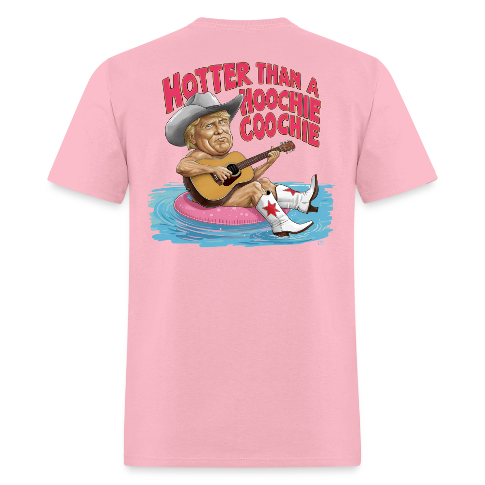 Hotter Than A Hoochie' Coochie' Tee! - pink